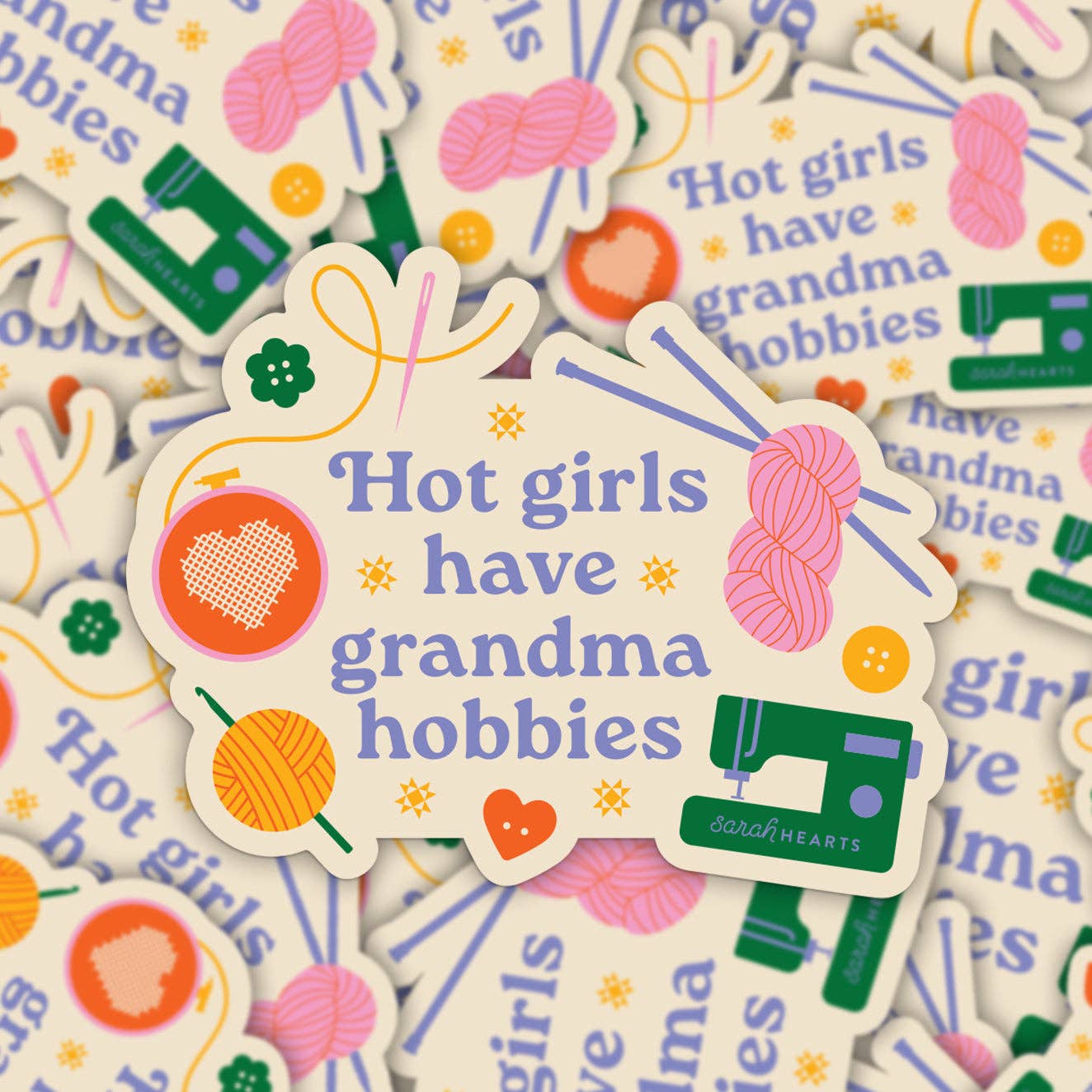 Hot Girls Have Grandma Hobbies Sticker