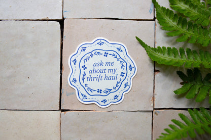'Ask Me About My Thrift Haul' Sticker